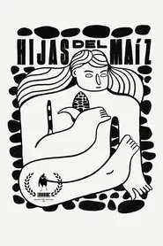 Poster do filme Hijas del Maíz