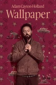 Adam Cayton-Holland: Wallpaper movie poster