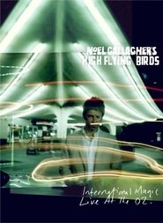Noel Gallagher's High Flying Birds: International Magic Live At The O2 movie poster