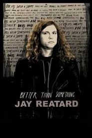 Better Than Something: Jay Reatard movie poster