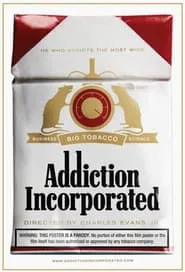 Addiction Incorporated movie poster