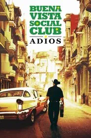 Poster do filme Buena Vista Social Club: Adios
