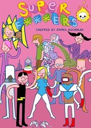 Super F*ckers tv show poster