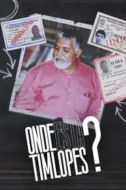 Onde Está Tim Lopes? tv show poster