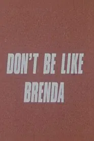 Don't Be Like Brenda movie poster
