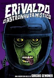 Poster do filme Erivaldo, o Astronauta Místico
