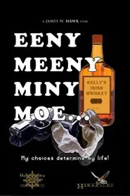Eeny, Meeny, Miny, MOE... movie poster