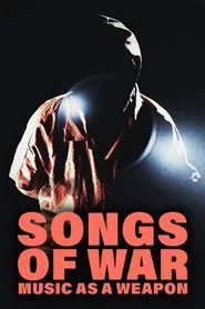 Songs of War: Music as a Weapon movie poster