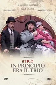 In principio era il trio movie poster