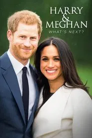 Poster do filme Harry and Meghan: What's Next?