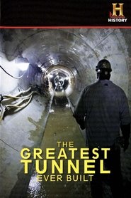 The Greatest Tunnel Ever Built movie poster