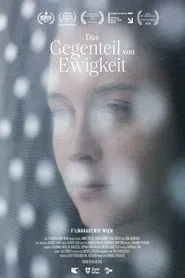 The Opposite of Eternity movie poster