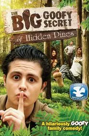 The Big Goofy Secret of Hidden Pines movie poster