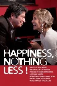 Happiness, Nothing Less movie poster