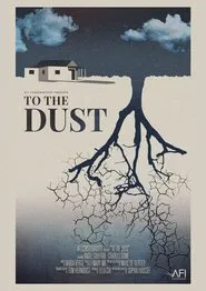 To the Dust movie poster