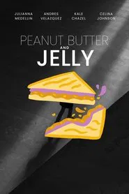 Peanut Butter and Jelly movie poster