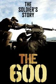 The 600: The Soldier’s Story movie poster