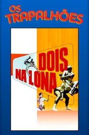 Dois na Lona movie poster
