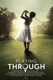 Playing Through movie poster