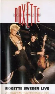 Roxette ‎- Sweden Live movie poster