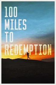 100 Miles to Redemption movie poster