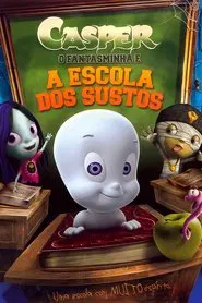 Poster do filme A Escola de Susto do Gasparzinho