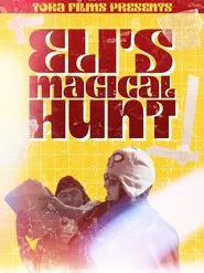 Eli's Magical Hunt movie poster