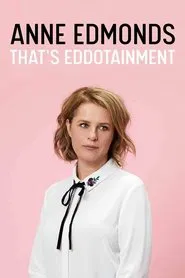 Poster do filme Anne Edmonds: That's Eddotainment