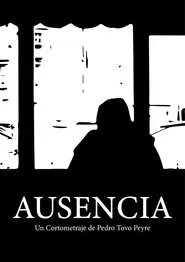 Historias de otro Lugar: Ausencia movie poster
