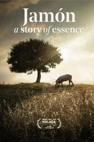 Jamón, a Story of Essence movie poster