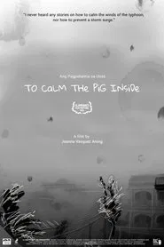 To Calm the Pig Inside movie poster