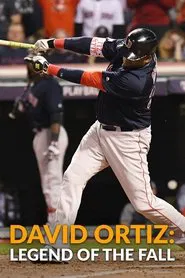 David Ortiz: Legend of the Fall movie poster