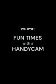 Poster do filme Fun Times With A Handycam