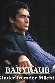 Babyraub - Kinder fremder Mächte movie poster