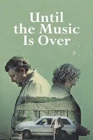 Until the Music is Over movie poster