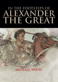 In The Footsteps of Alexander the Great tv show poster