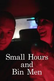 Small Hours and Bin Men movie poster