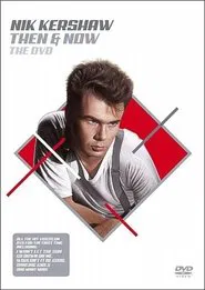 Nik Kershaw Then & Now The DVD movie poster