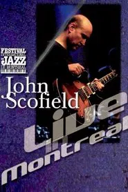 John Scofield - Live in Montreal movie poster