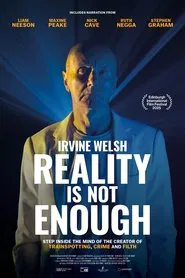 Irvine Welsh: Reality Is Not Enough movie poster
