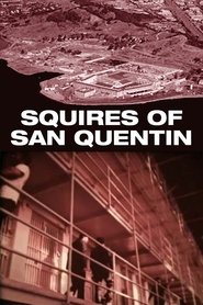 Squires of San Quentin movie poster