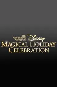 The Wonderful World of Disney: Magical Holiday Celebration movie poster