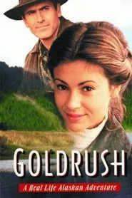 Goldrush: A Real Life Alaskan Adventure movie poster