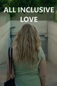 All inclusive love movie poster