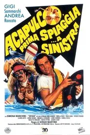 Acapulco, prima spiaggia... a sinistra movie poster