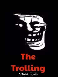 The Trolling movie poster