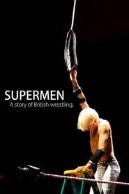 Supermen: A Story of British Wrestlers movie poster