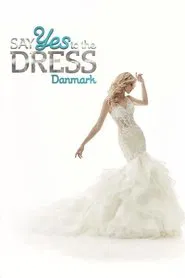 Say yes to the dress Danmark tv show poster
