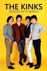 Poster do filme The Kinks - Echoes of a World