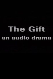 Poster do filme The Gift: An Audio Drama